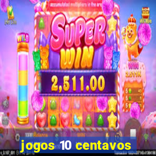 jogos 10 centavos